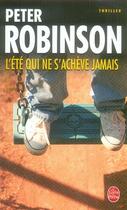 Couverture du livre « L'été qui ne s'achève jamais » de Peter Robinson aux éditions Le Livre De Poche