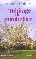 Couverture du livre « L'héritage du mirabellier » de Michel Caffier aux éditions Presses De La Cite