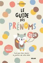 Couverture du livre « Le guide des prénoms (édition 2024) » de Julie Milbin aux éditions Solar