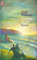 Couverture du livre « Comme au ciel » de Niall Williams aux éditions J'ai Lu