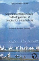 Couverture du livre « Migrations internationales codéveloppement et coopération décentralisée » de Fweley Diangitukwa aux éditions L'harmattan