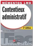 Couverture du livre « Contentieux administratif (4e édition) » de Marie-Christine Rouault aux éditions Gualino Editeur