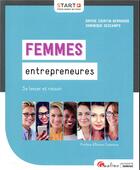 Couverture du livre « Femmes entrepreneures ; se lancer et réussir » de Dominique Descamps et Sophie Courtin-Bernardo aux éditions Gualino