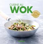 Couverture du livre « Cuisine au wok » de Marie-Laure Tombini aux éditions Mango