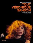 Couverture du livre « Tout Véronique Sanson : album par album » de Baptiste Vignol aux éditions Grund