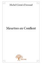 Couverture du livre « Meurtres en Conflent » de Michel Gimie D'Arnau aux éditions Edilivre