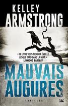 Couverture du livre « Cainsville Tome 1 ; mauvais augures » de Kelley Armstrong aux éditions Bragelonne