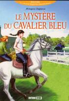 Couverture du livre « Aventures au collège équestre Grandchamps ; le mystère du cavalier bleu » de Morgane Leprince aux éditions Editions Esi