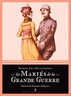 Couverture du livre « Les mariés de la Grande Guerre » de Francoise Thill-Million aux éditions Editions Pierre De Taillac