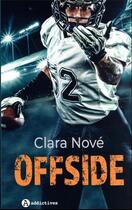 Couverture du livre « Offside » de Nove Clara aux éditions Editions Addictives