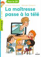 Couverture du livre « La maîtresse Tome 5 : la maîtresse passe à la télé » de Sylvie De Mathuisieulx et Berengere Delaporte aux éditions Editions Milan