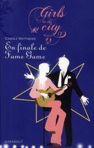 Couverture du livre « En finale de fame game » de Matthews-C aux éditions Marabout