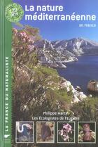 Couverture du livre « La nature méditerranéenne en France » de Philippe Martin aux éditions Delachaux & Niestle