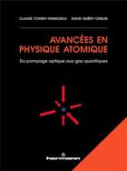 Couverture du livre « Avancées en physique atomique : Du pompage optique aux gaz quantiques » de Claude Cohen-Tannoudji et David Guery-Odelin aux éditions Hermann