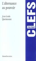 Couverture du livre « L'alternance au pouvoir » de Quermonne J.-L. aux éditions Lgdj