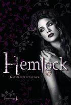 Couverture du livre « Hemlock t.1 » de Kathleen Peacock aux éditions La Martiniere Jeunesse