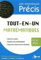 Couverture du livre « Tout-en-un ; mathématiques PCSI-PTSI » de Daniel Guinin aux éditions Breal