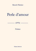 Couverture du livre « Perle d'amour » de Benoit Palmier aux éditions Benevent