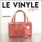 Couverture du livre « Le vinyle perforé » de Sandrine Guedon aux éditions De Saxe