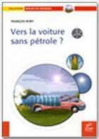 Couverture du livre « Vers la voiture sans pétrole ? » de Francois Roby aux éditions Edp Sciences