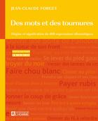 Couverture du livre « Des mots et des tournures » de Jean-Claude Forget aux éditions Editions De L'homme