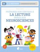 Couverture du livre « Préparer son cerveau à la lecture grâce aux neurosciences » de Dominique Morelle aux éditions Editions Erasme