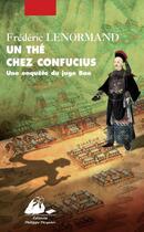 Couverture du livre « Un thé chez Confucius » de Frederic Lenormand aux éditions Picquier