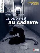 Couverture du livre « La parole est au cadavre » de Perrine Rogiez-Thubert aux éditions Demos