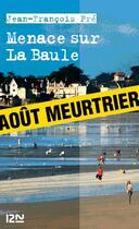Couverture du livre « Menace sur La Baule » de Jean-Francois Pre aux éditions 12-21
