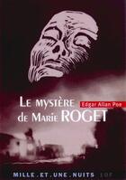 Couverture du livre « Le mystere de marie roget » de Edgar Allan Poe aux éditions Mille Et Une Nuits