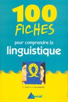 Couverture du livre « Cent Fiches Pour Comprendre La Linguistique » de Siouffi Van Raemdonc aux éditions Breal