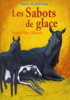 Couverture du livre « Coeur de mustang t.3 ; les sabots de glace » de Natalie Pilley-Mirande aux éditions Zulma