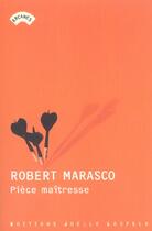 Couverture du livre « Piece maitresse » de Robert Marasco aux éditions Joelle Losfeld