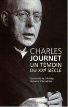 Couverture du livre « Charles journet, un témoin du xx siècle » de  aux éditions Parole Et Silence