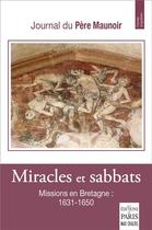 Couverture du livre « Miracles et sabbats - journal du pere maunoir » de Pere Maunoir aux éditions Paris