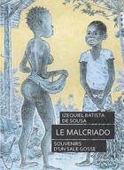 Couverture du livre « Le malcriado » de Batista De Sousa aux éditions Editions Thot