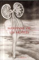 Couverture du livre « Les mutilés » de Marianne Vic aux éditions Des Equateurs