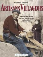 Couverture du livre « Artisans villageois » de Boutet Gerard aux éditions Jean-cyrille Godefroy