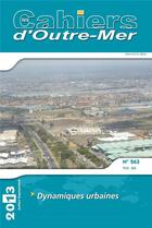 Couverture du livre « Cahier d outre mer n263 dynamiques urbaines » de  aux éditions Pu De Bordeaux