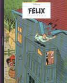 Couverture du livre « Félix ; intégrale Tome 5 ; 1953-1954 » de Maurice Tillieux aux éditions Niffle