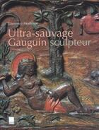 Couverture du livre « Gauguin sculpteur » de Madeline/Lauren aux éditions Adam Biro