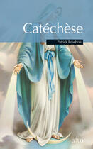 Couverture du livre « Catéchèse » de Patrick Brisebois aux éditions Alto