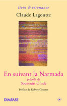 Couverture du livre « En suivant la Narmada » de Claude Lagoutte aux éditions Diabase