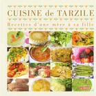 Couverture du livre « Cuisine de tarzile recettes d une mere a sa fille » de Tarzile aux éditions La Presse