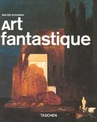 Couverture du livre « Art fantastique » de Walter Schurian aux éditions Taschen