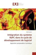 Couverture du livre « Integration du systeme rapc dans le cycle de developpement de logiciel - approche conceptuelle et te » de Hussein Bilal aux éditions Editions Universitaires Europeennes