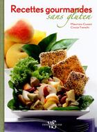 Couverture du livre « Recettes gourmandes sans gluten » de Maurizio Cusani et Cinzia Trenchi aux éditions White Star