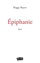 Couverture du livre « Épiphanie » de Peggy Beyer aux éditions Fauves