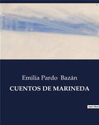 Couverture du livre « Cuentos de marineda » de Emilia Pardo Bazan aux éditions Culturea