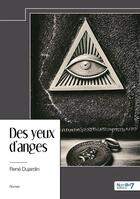 Couverture du livre « Des yeux d'anges » de Rene Dujardin aux éditions Nombre 7